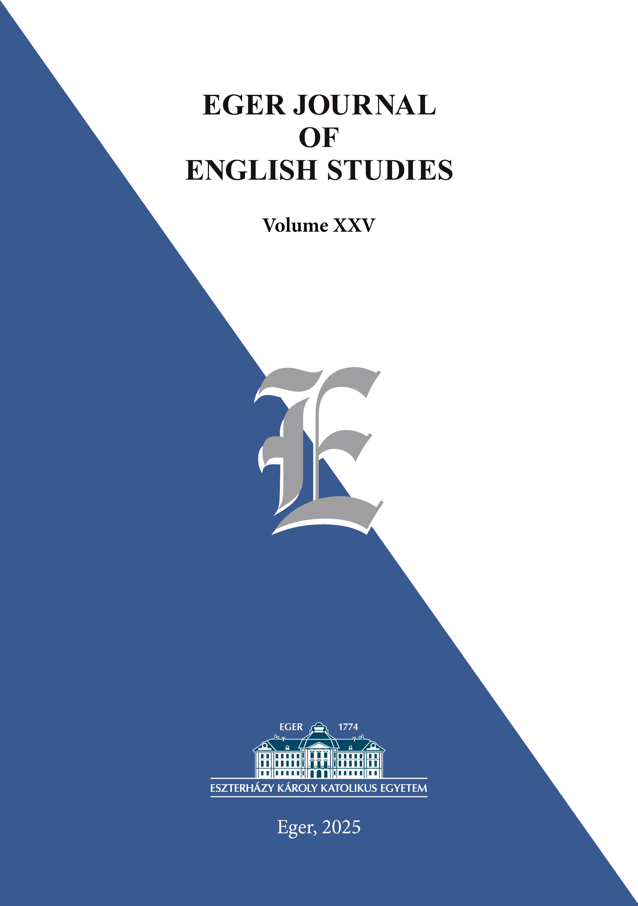 					View Vol. 25 (2025): Eger Journal of English Studies 
				